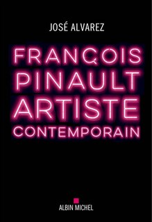 Front cover_François Pinault, artiste contemporain