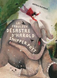 Couverture_Le fabuleux désastre d'Harold Snipperpott