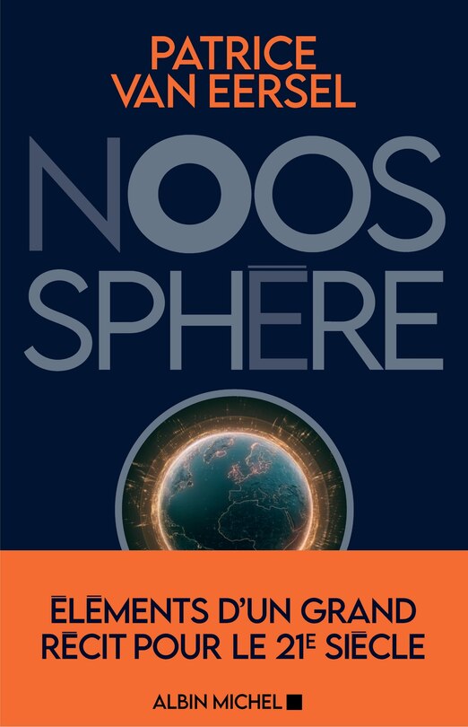 Couverture_Noosphère : éléments d'un grand récit pour le 21e siècle