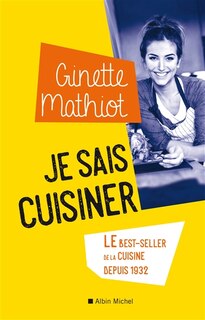 Front cover_Je sais cuisiner : le best-seller de la cuisine depuis 1932