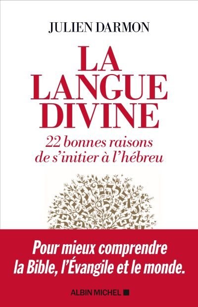 Couverture_La langue divine : 22 bonnes raisons de s'initier à l'hébreu