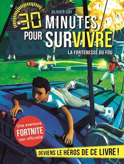 Couverture_PRISONNIER DANS FORTNITE: 30 MINUTES POUR SURVIVRE