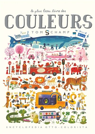 Front cover_Le plus beau livre des couleurs : encyclopedia otto-colorista