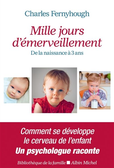 Couverture_Mille jours d'émerveillement : de la naissance à 3 ans