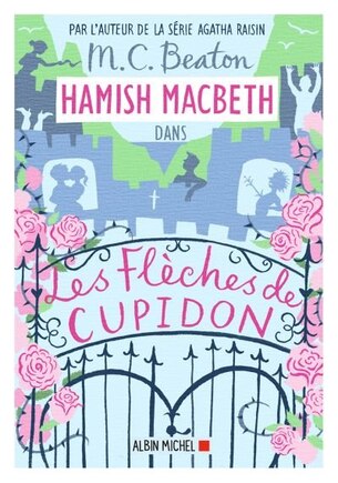 Hamish MacBeth Tome 8 Les flèches de Cupidon