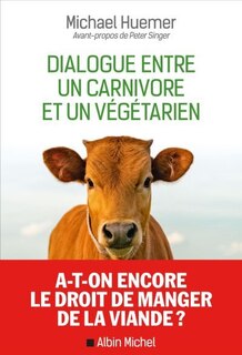 Couverture_Dialogue Entre Un Carnivore Et Un Végétarien
