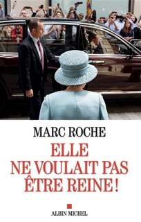 Front cover_Elle ne voulait pas être reine !