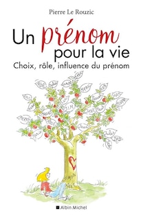Front cover_Un prénom pour la vie : choix, rôle, influence du prénom