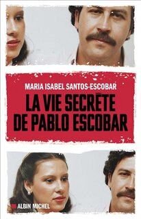Front cover_La vie secr&egrave;te de Pablo Escobar