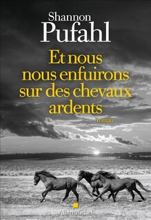 Front cover_Et nous nous enfuirons sur des chevaux ardents