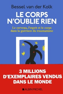 Front cover_Le corps n'oublie rien : le cerveau, l'esprit et le corps dans la guérison du traumatisme