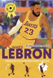 Couverture_LeBron James : s'inspirer des plus grands pour devenir le meilleur