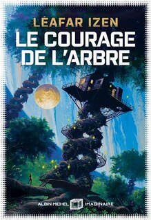Front cover_Le courage de l'arbre