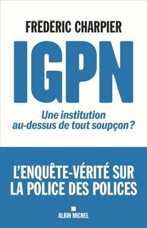 Front cover_IGPN une institution au-dessus de tout soupçon ?