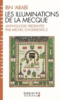 Front cover_Les illuminations de La Mecque = Al-futûhât al-makkiyya