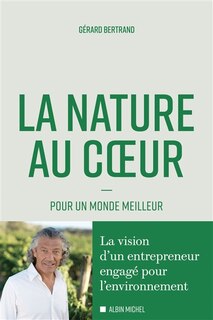 Front cover_La nature au coeur : pour un monde meilleur