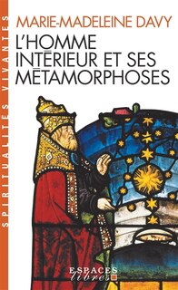 Front cover_L'homme intérieur et ses métamorphoses ; Un itinéraire : à la découverte de l'intériorité