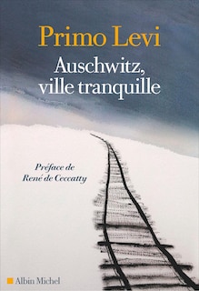 Couverture_Auschwitz, ville tranquille