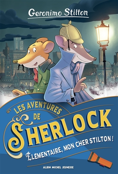 Couverture_Geronimo Stilton Les aventures de Sherlock Tome 1 Elémentaire, mon cher Stilton !