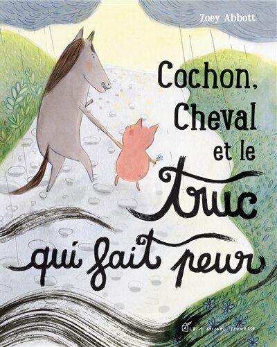 Couverture_Cochon, Cheval et le truc qui fait peur