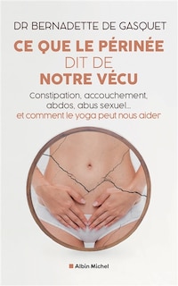 Front cover_Ce que le périnée dit de notre vécu