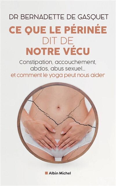 Front cover_Ce que le périnée dit de notre vécu