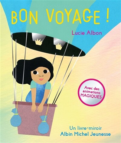 Bon voyage !: avec des animations magiques