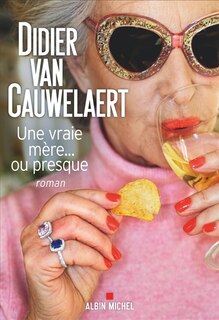 Couverture_Une vraie mère... ou presque