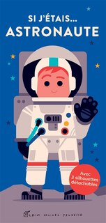 Couverture_Si j'étais... astronaute