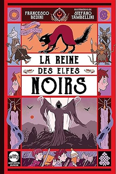 MON CHAT S'APPELLE ODIN T02 LA REINE DES ELFES NOIRS