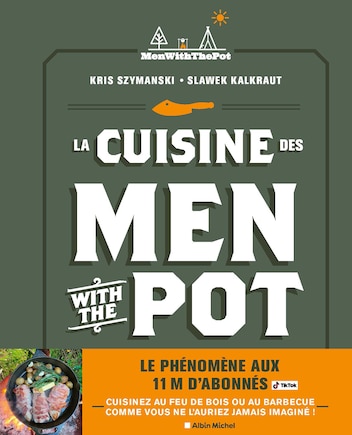 La cuisine des men with the pot