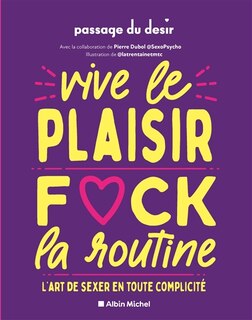 Couverture_Vive le plaisir, fuck la routine