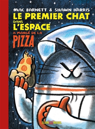 Front cover_LE PREMIER CHAT DANS L'ESPACE A MANGÉ DE LA PIZZA