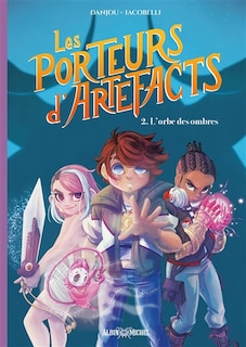 Front cover_PORTEURS D'ARTEFACTS T02 -L'ORBE DES OMBRES