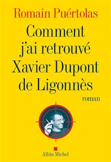 Front cover_Comment j'ai retrouvé Xavier Dupont de Ligonnès