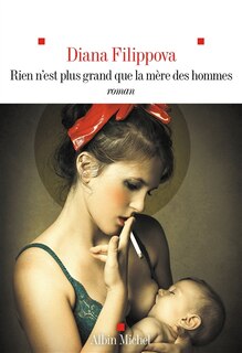 Front cover_Rien n'est plus grand que la mère des hommes