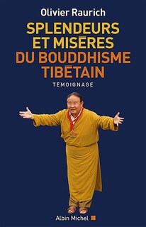 Front cover_Splendeurs et misères du bouddhisme tibétain