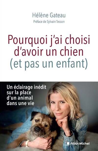 Front cover_POURQUOI J'AI CHOISI D'AVOIR UN CHIEN (ET PAS UN ENFANT)