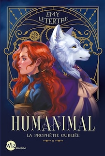 Couverture_HUMANIMAL T02 -LA PROPHETIE OUBLIEE