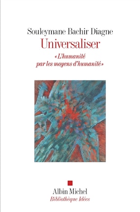 Universaliser: pour un dialogue des cultures