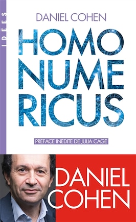 Homo numericus: la civilisation qui vient