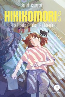 Front cover_HIKIKOMORIE -DANS LE SILENCE DE MA CHAMBRE