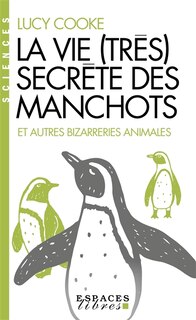 Front cover_LA VIE (TRES) SECRETE DES MANCHOTS