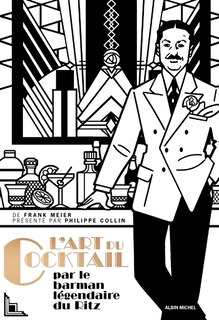Couverture_L'art du cocktail : par le barman légendaire du Ritz