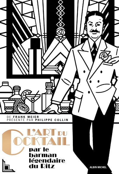 Couverture_L'art du cocktail : par le barman légendaire du Ritz