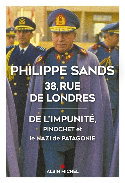 Front cover_38 rue de Londres : de l'impunité Pinochet et le nazi de Patagonie