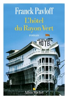 Front cover_L' hôtel du Rayon vert