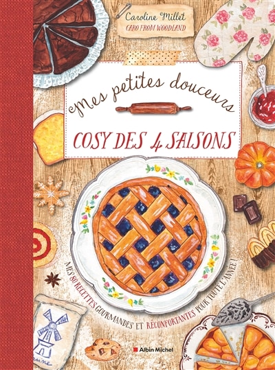 Couverture_Mes petites douceurs cosy des 4 saisons : mes 80 recettes gourmandes et réconfortantes pour toute l'année !