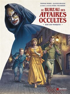 Couverture_LE BUREAU DES AFFAIRES OCCULTES 01 BAS LES MASQUES