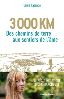 Front cover_3.000 km : des chemins de terre aux sentiers de l'âme : récit